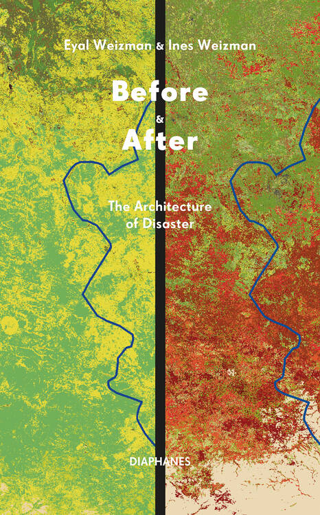 Eyal Weizman, Ines Weizman: Before & After