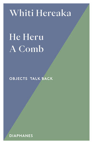 Whiti Hereaka: He Heru. A Comb