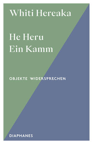Whiti Hereaka: He Heru. Ein Kamm