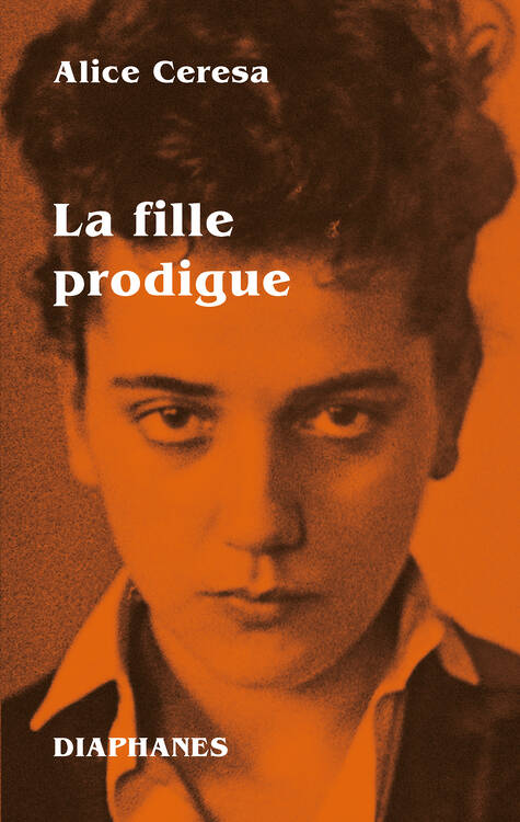 Alice Ceresa: La fille prodigue