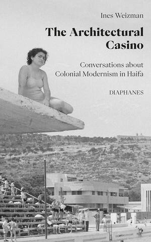 Ines Weizman: The Architectural Casino 