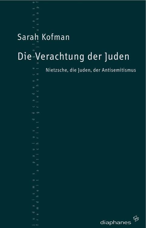 Sarah Kofman: Die Verachtung der Juden  